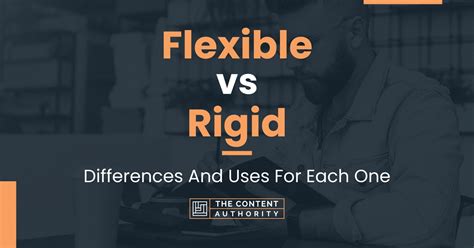 rigid vs flexible fabric